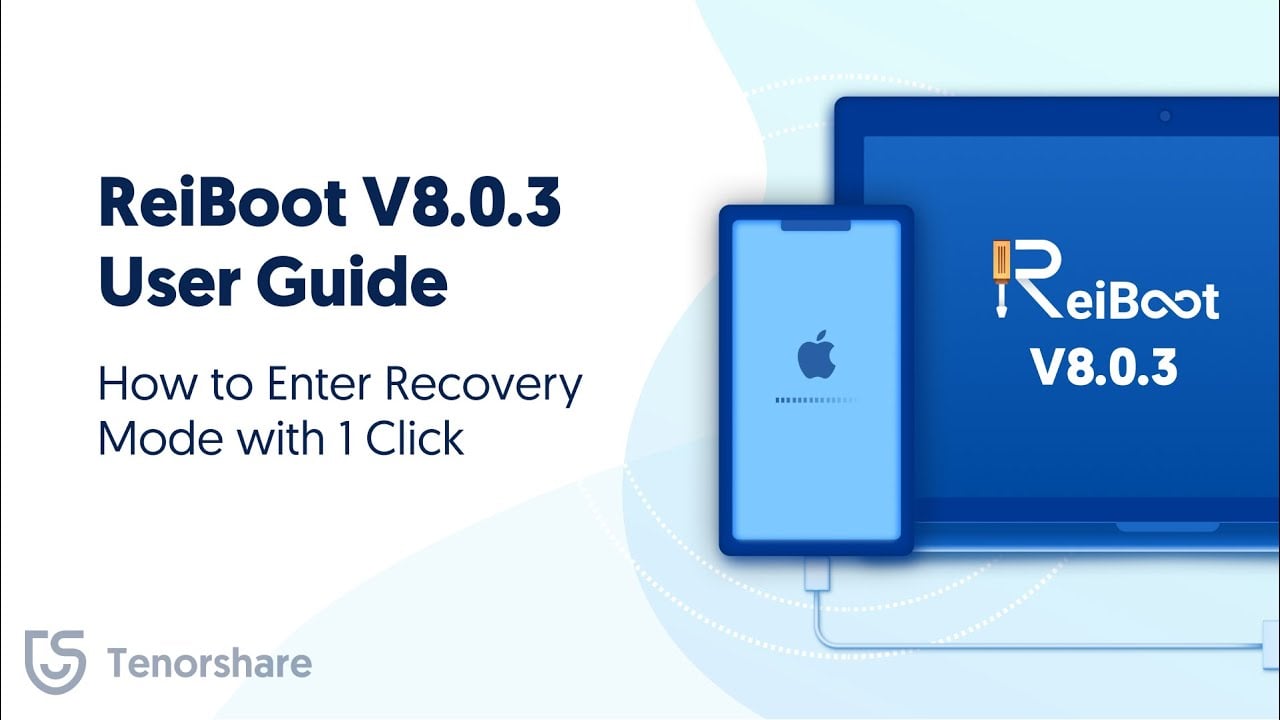 ReiBoot V8.0.3 User Guide: How to Enter Recovery Mode with 1 Click